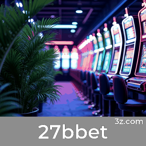 27bbet: Cassino Online e Apostas Confiáveis